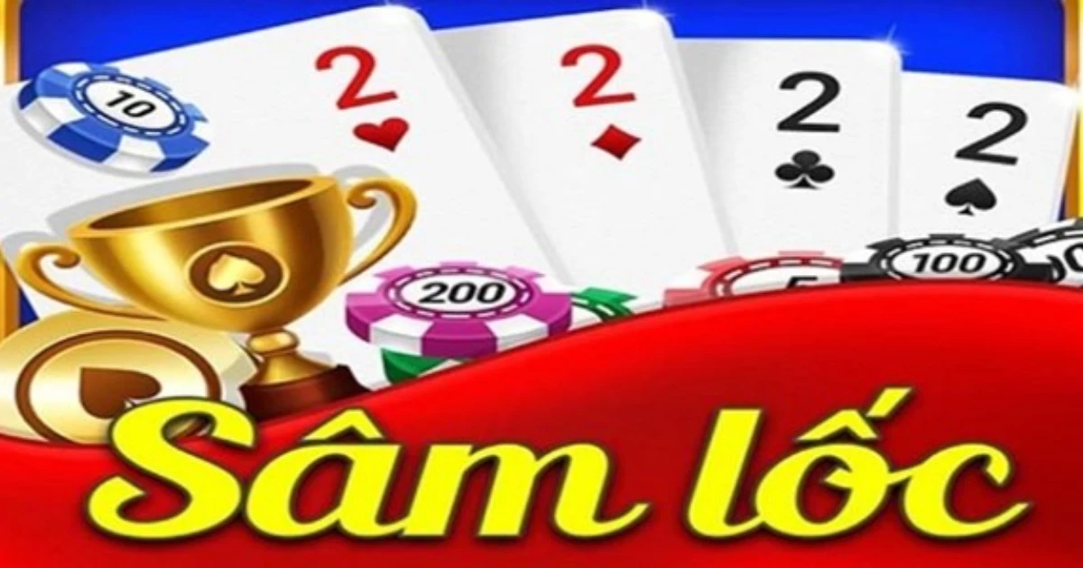 Sâm lốc có luật chơi cơ bản thế nào?